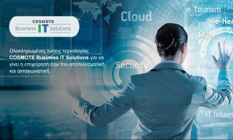 COSMOTE Business IT Solutions:  Νέες εφαρμογές και υπηρεσίες στο «σύννεφο»