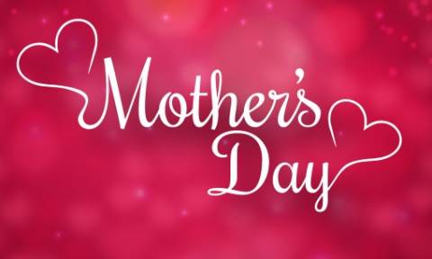 Γιορτή της μητέρας 2018: Χρόνια Πολλά μαμά