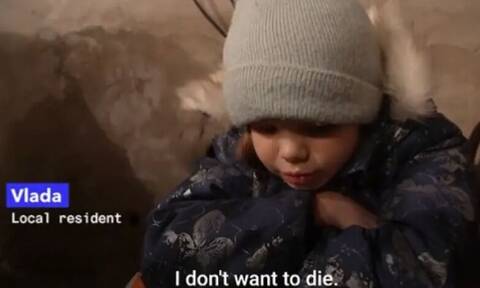 Πόλεμος στην Ουκρανία: Συγκλονίζει παιδί στα καταφύγια - «Δεν θέλω να πεθάνω»