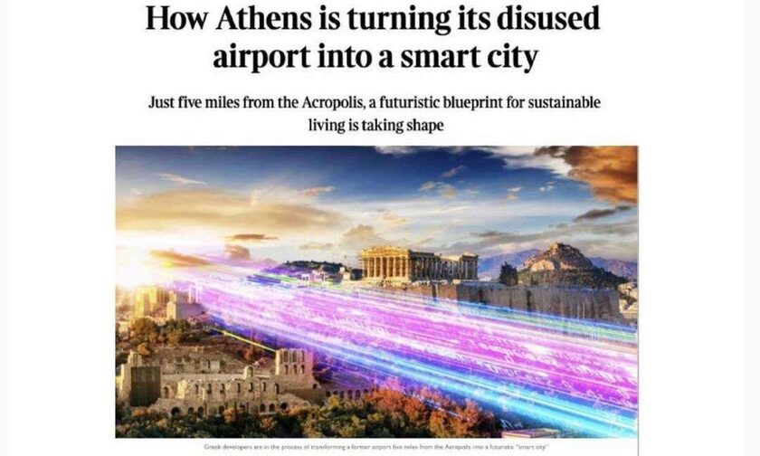 The Sunday Times: Πώς η Αθήνα μετατρέπει το εγκαταλειμμένο της αεροδρόμιο σε μια έξυπνη πόλη